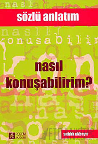 Nasıl Konuşabilirim? Sıddık Akbayır