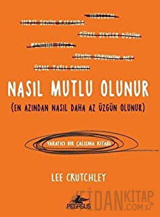 Nasıl Mutlu Olunur Lee Crutchley