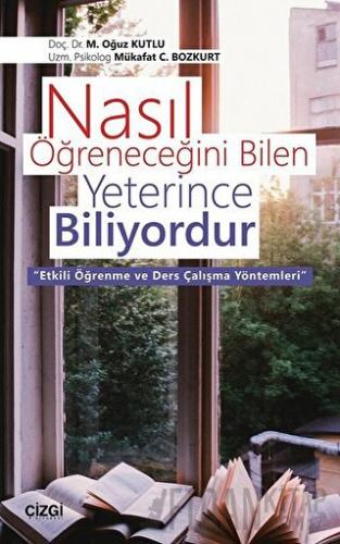 Nasıl Öğreneceğini Bilen Yeterince Biliyordur Mükafat C. Bozkurt