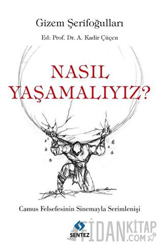 Nasıl Yaşamalıyız? Gizem Şerifoğulları