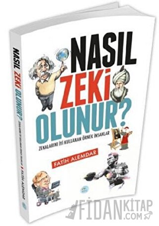 Nasıl Zeki Olunur? Fatih Alemdar