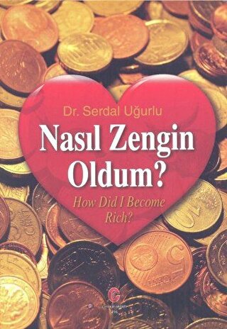 Nasıl Zengin Oldum? Serdal Uğurlu