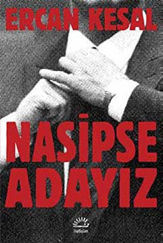 Nasipse Adayız Ercan Kesal