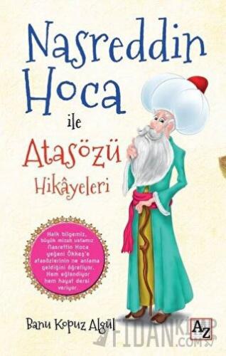 Nasreddin Hoca ile Atasözü Hikayeleri Banu Kapuz Algül