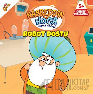 Nasreddin Hoca Zaman Yolcusu - Robot Dostu Gökçe Özder