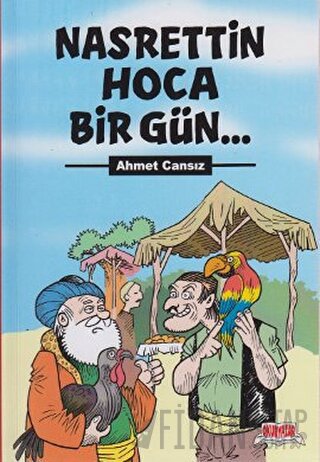 Nasrettin Hoca Bir Gün Ahmet Cansız