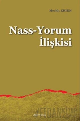 Nass-Yorum İlişkisi Mevlüt Erten