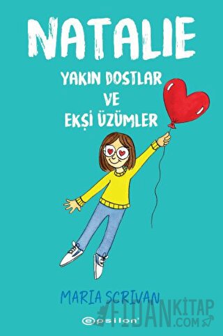 Natalie: Yakın Dostlar ve Ekşi Üzümler Maria Scrivan