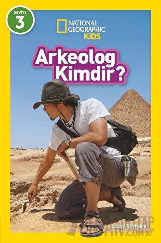 National Geographic Kids - Arkeolog Kimdir? Libby Romeo