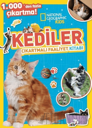 National Geographic Kids Kediler Çıkartmalı Faaliyet Kitabı Kolektif