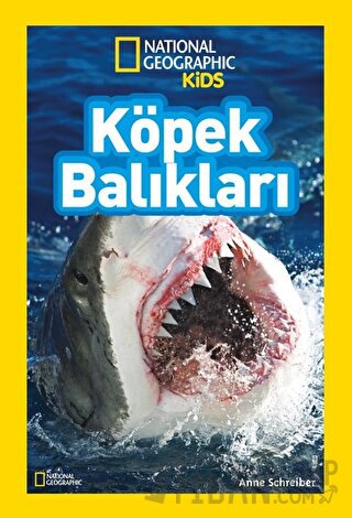 National Geographic Kids Köpek Balıkları Anne Schreiber