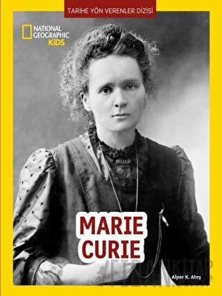 National Geographic Kids - Marie Curie Alper K. Ateş