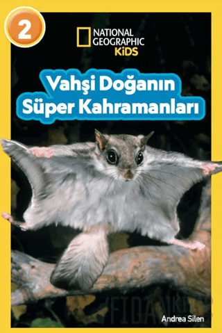 National Geographic Kids- Vahşi Doğanın Süper Kahramanları Andrea Sile