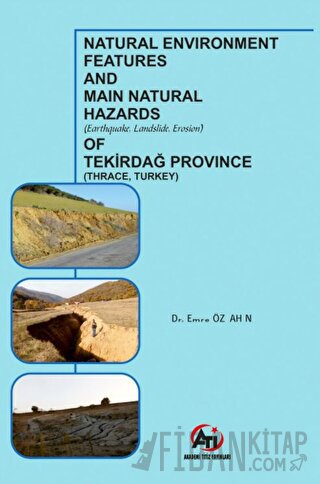 Natural Environment Features and Main Natural Hazards (Earthquake, Lan