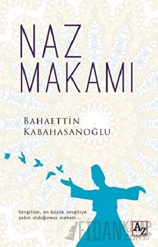 Naz Makamı Bahaettin Kabahasanoğlu