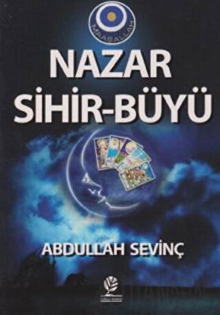 Nazar Sihir - Büyü Abdullah Sevinç