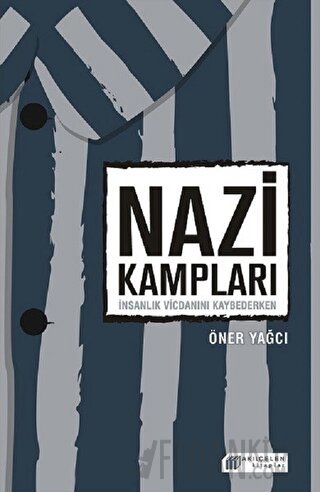 Nazi Kampları Öner Yağcı