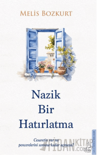 Nazik Bir Hatırlatma Melis Bozkurt