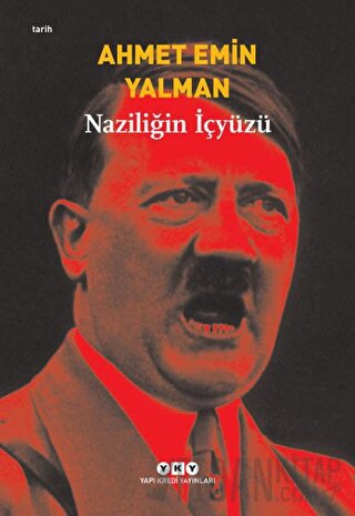 Naziliğin İçyüzü Ahmet Emin Yalman