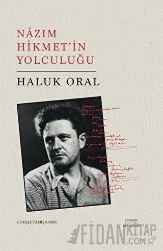 Nazım Hikmet'in Yolculuğu (Ciltli) Haluk Oral