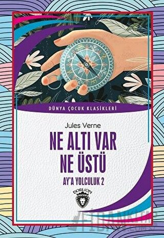 Ne Altı Var Ne Üstü - Ay'a Yolculuk 2 Jules Verne