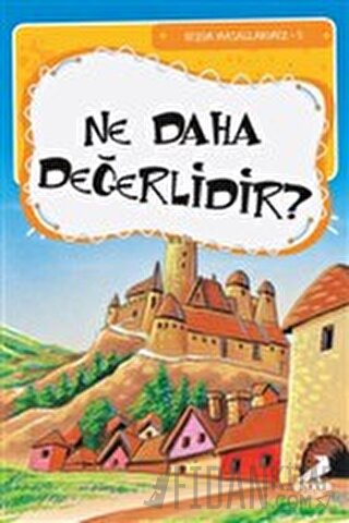 Ne Daha Değerlidir (Ciltli) Esra Gökşen