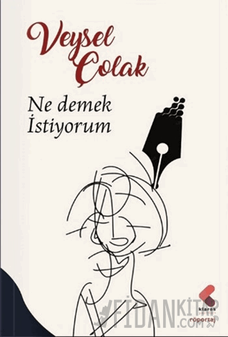 Ne Demek İstiyorum Veysel Çolak