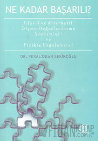 Ne Kadar Başarılı? Klasik ve Alternatif Ölçme-Değerlendirme Yöntemleri