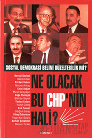 Ne Olacak Bu CHP’nin Hali? (Sosyal Demokrasi Belini Düzeltebilir mi?) 