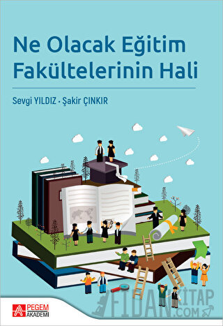 Ne Olacak Eğitim Fakültelerinin Hali Sevgi Yıldız