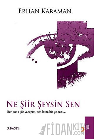 Ne Şiir Şeysin Sen Erhan Karaman