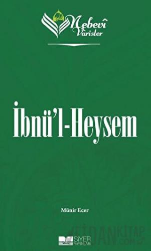 Nebevi Varisler 44 İbnü'l Heysem Münir Ecer