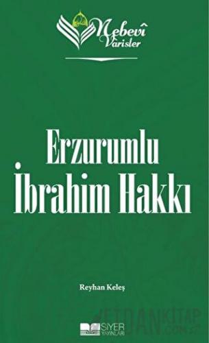 Nebevi Varisler 82 Erzurumlu İbrahim Hakkı Reyhan Keleş