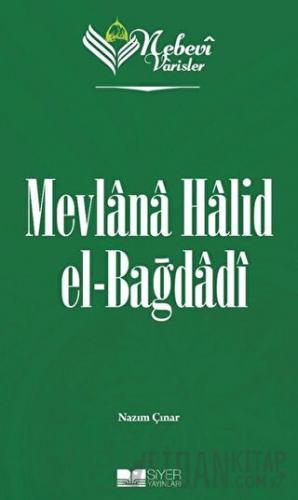 Nebevi Varisler 83 Mevlana Halid el-Bağdadı Nazım Çınar