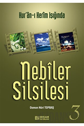 Nebiler Silsilesi - 3 Osman Nuri Topbaş