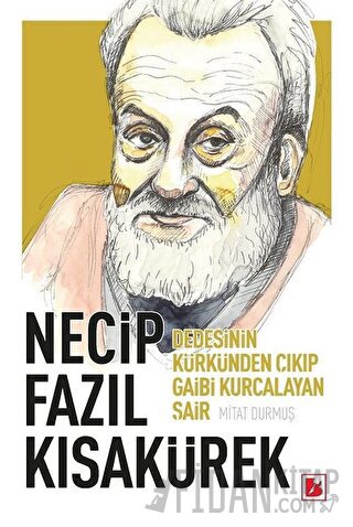 Necip Fazıl Kısakürek Mitat Durmuş