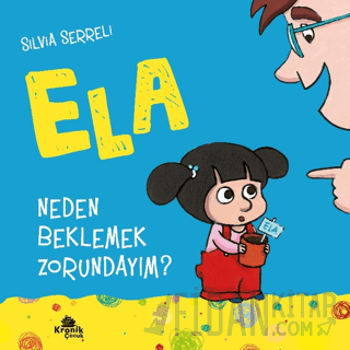 Neden Beklemek Zorundayım? - Ela 3 Silvia Serreli