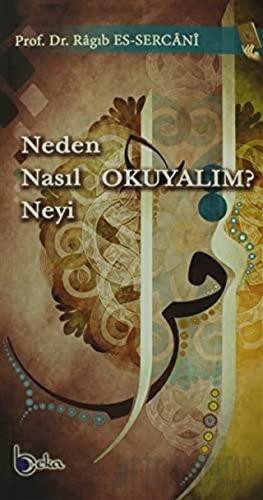 Neden Nasıl Neyi Okuyalım? Ragıb es-Sercani