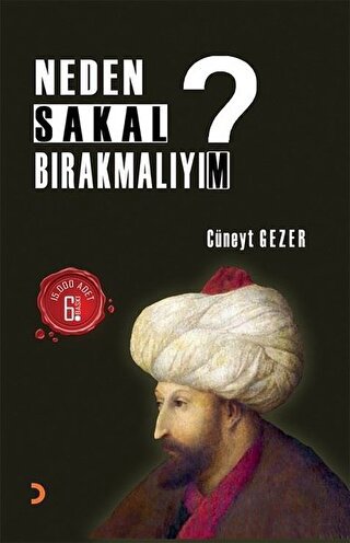 Neden Sakal Bırakmalıyım? Cüneyt Gezer