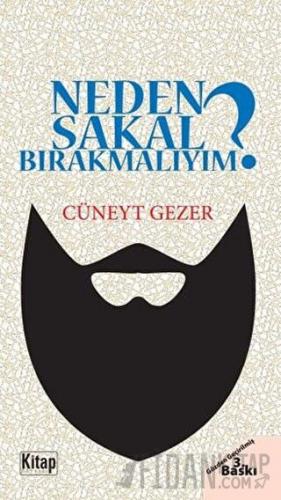 Neden Sakal Bırakmalıyım? Cüneyt Gezer