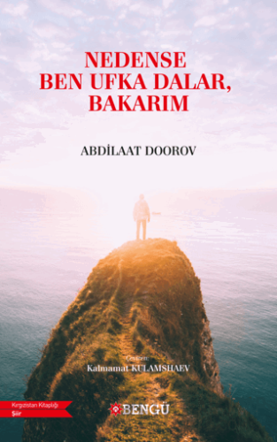 Nedense Ben Ufka Dalar, Bakarım Abdilaat Doorov