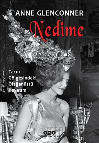 Nedime - Tacın Gölgesindeki Olağanüstü Hayatım Anne Glenconner