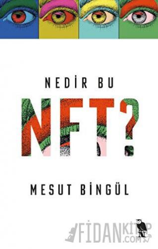 Nedir Bu NFT? Mesut Bingül