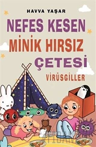 Nefes Kesen Minik Hırsız Çetesi - Virüsgiller Havva Yaşar