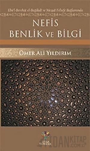 Nefis Benlik ve Bilgi Ömer Ali Yıldırım