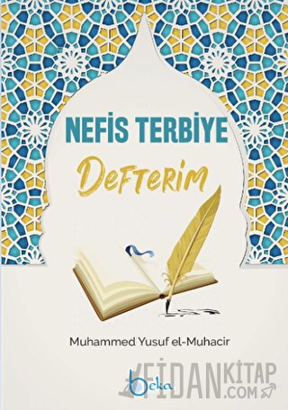 Nefis Terbiye Defterim Muhammed Yusuf el-Muhacir