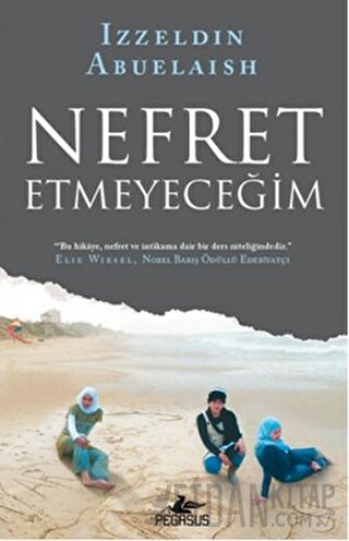 Nefret Etmeyeceğim Izzeldin Abuelaish