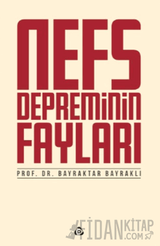 Nefs Depreminin Fayları Bayraktar Bayraklı