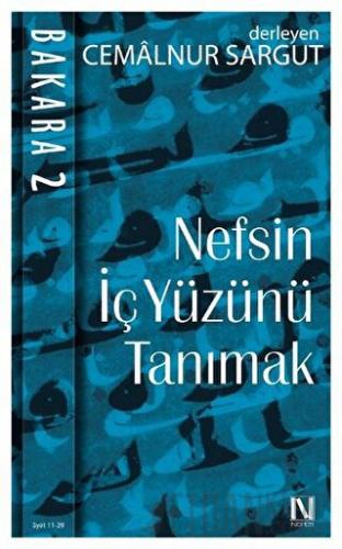 Nefsin İçyüzünü Tanımak - Bakara 2. Cilt (Ayet 11 - 29) Cemalnur Sargu