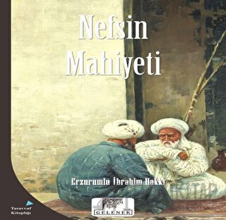 Nefsin Mahiyeti Erzurumlu İbrahim Hakkı